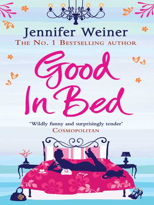 Title details for Good In Bed by Jennifer Weiner - Available